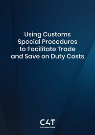 How Customs Special Procedures Facilitate Trade & Save on Duty Costs
