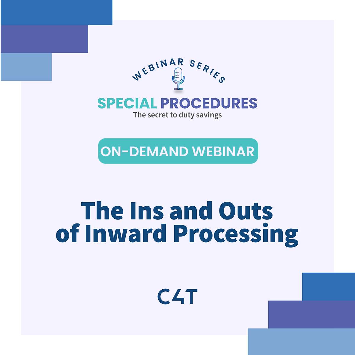 2022 - Inward Processing Webinar on demand